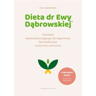 Dieta dr Ewy Dąbrowskiej® Fenomen samouzdrawiającego się organizmu