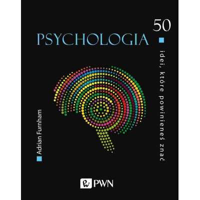 50 idei które powinieneś znać Psychologia
