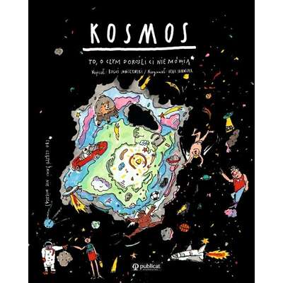 Kosmos To o czym dorośli Ci nie mówią